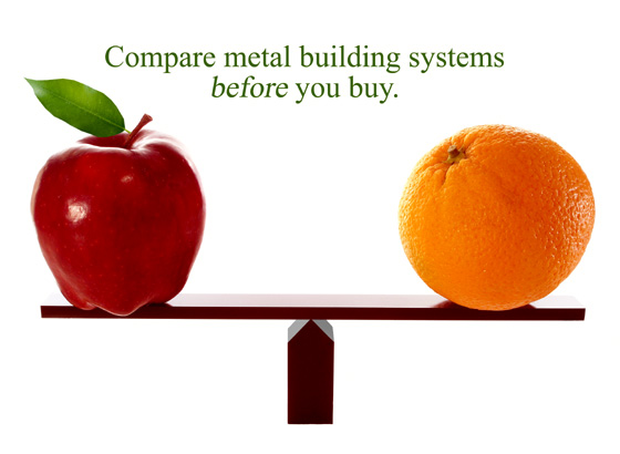 An apple and an orange balancing on a fulcrum with the heading: Compare metal building systems before you buy