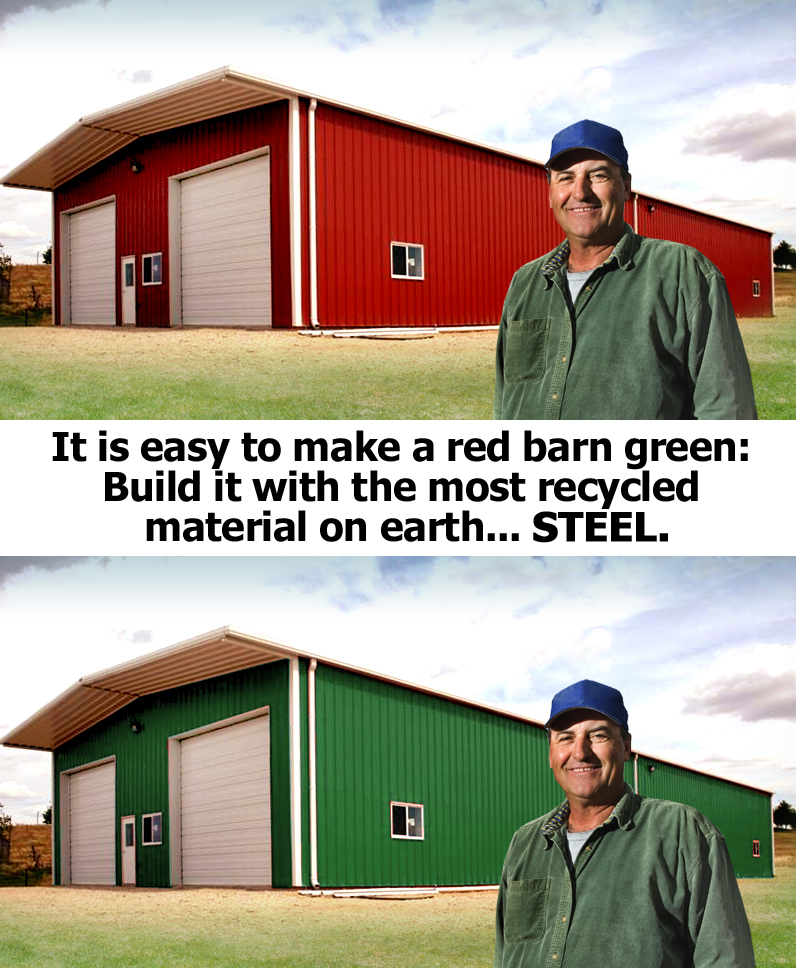 Smiling farmer stands before a red metal barn and a green one, since steel is the most recycled  material on earth