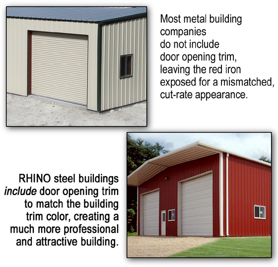 Photos show metal buildings with and without trim around openings.
