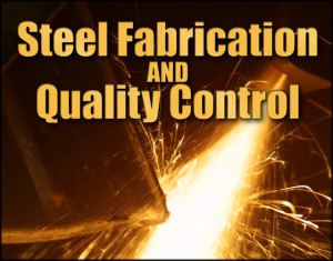 Welding sparks with the headline "Steel Fabrication and Quality Control"