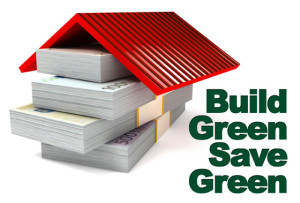 Stacks of paper money covered by a red metal roof, with the caption "Build Green, Save Green" with Steel Buildings