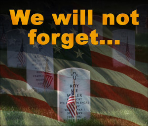 Flag flying behind a military tombstone and the headline "We will not Forget" as a Memorial Day Tribute