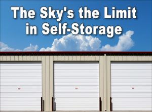 self-storage building under bright blue sky with text saying "The Sky's the Limit in Self-Storage"