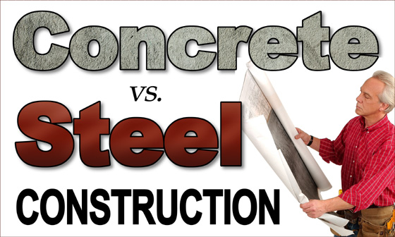 man perusing building plans with text that reads "Concrete or Steel Construction"
